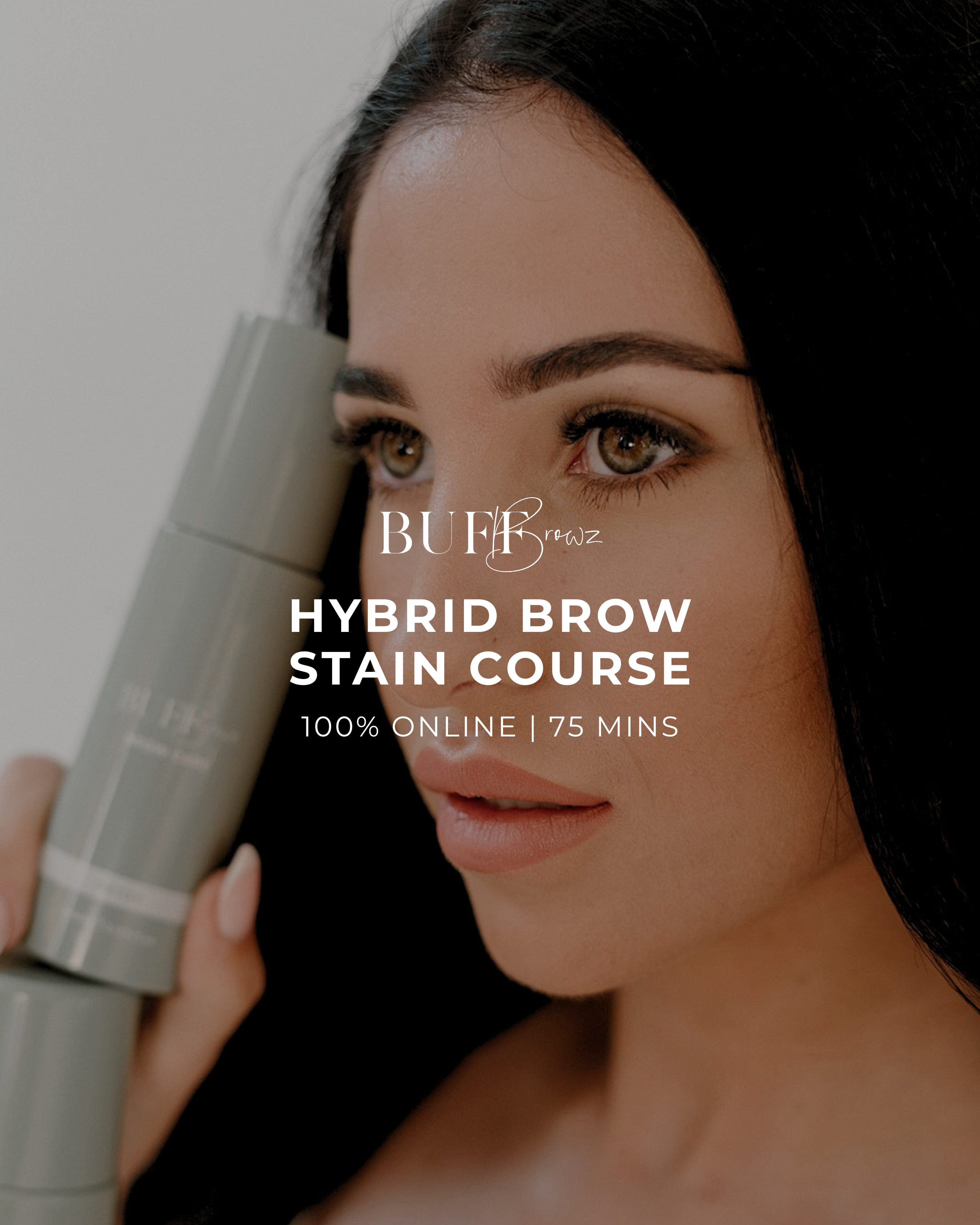 Hybrid Brow Stain Course | 75 Minutes